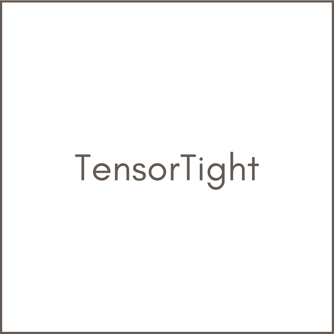 TensorTight
