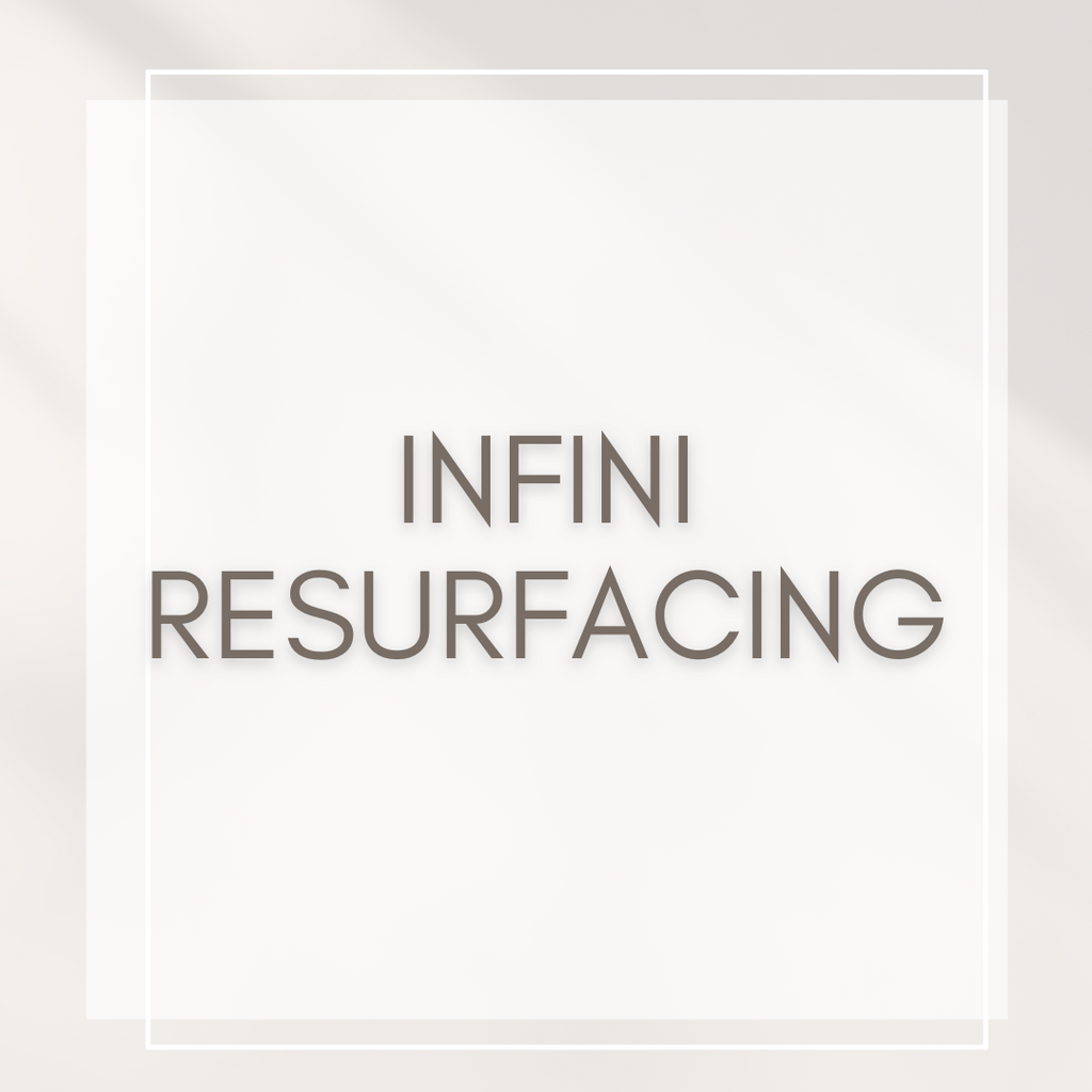 Infini Resurfacing