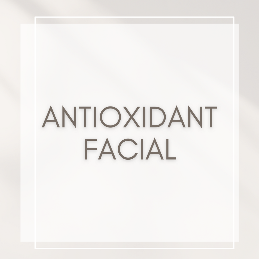 Antioxidant Facial - Revita Skin Clinic